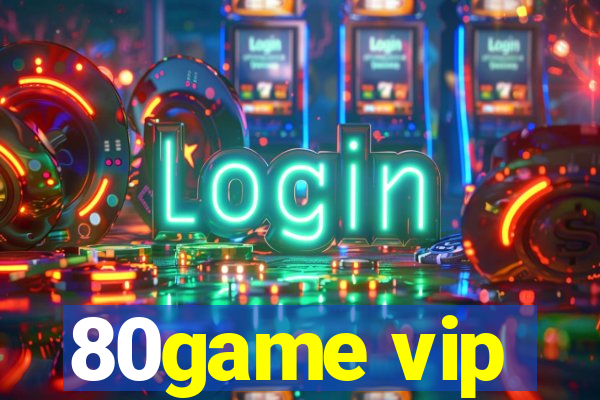 80game vip